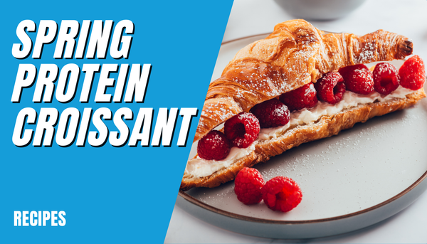 Spring Protein Croissant