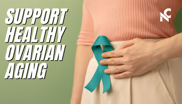 How to Support Healthy Ovarian Aging